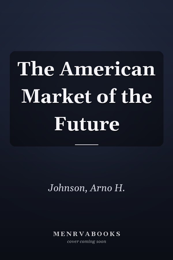 The American Market of the Future