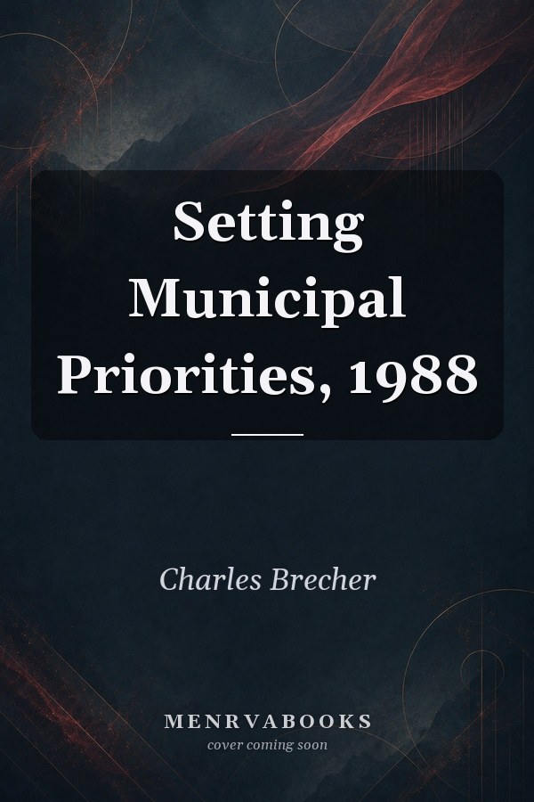 Setting Municipal Priorities, 1988