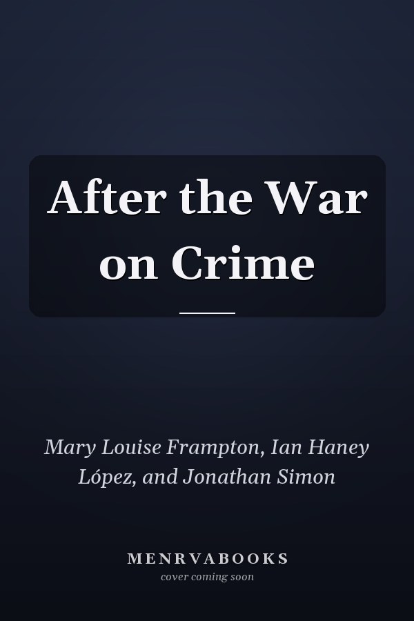 After the War on Crime