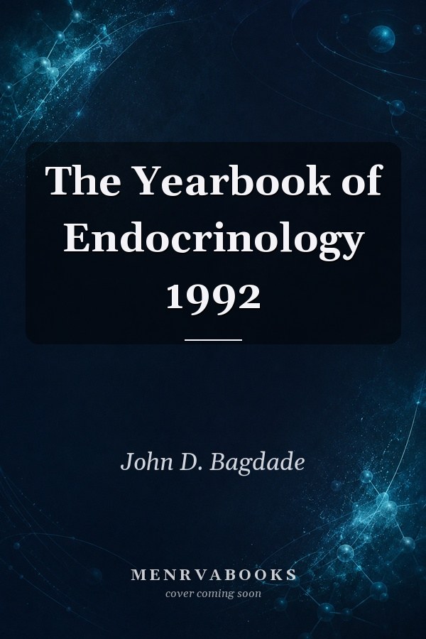 The Yearbook of Endocrinology 1992