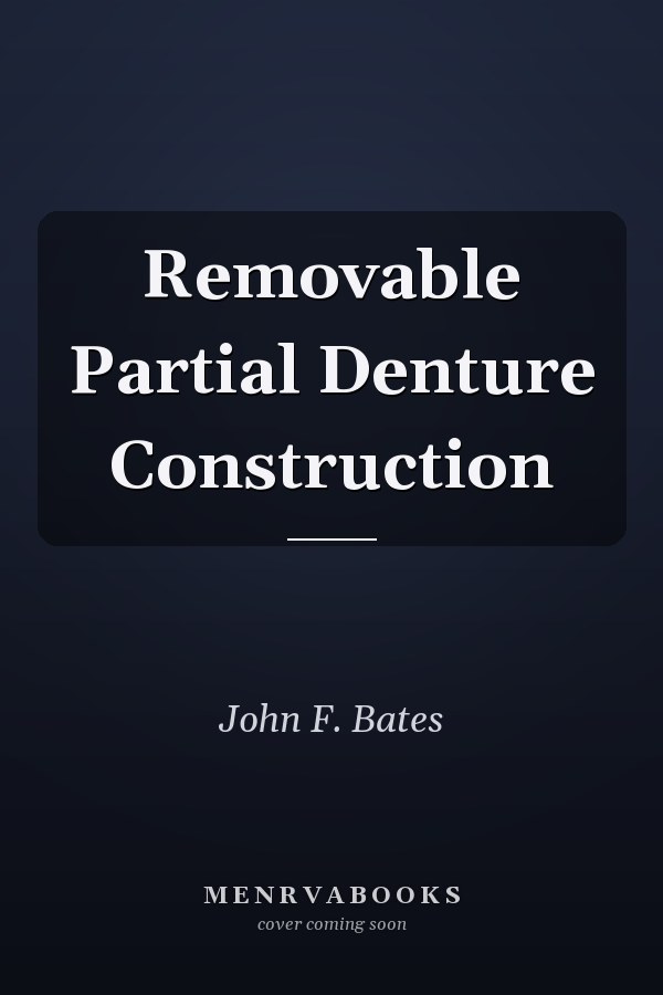 Removable Partial Denture Construction