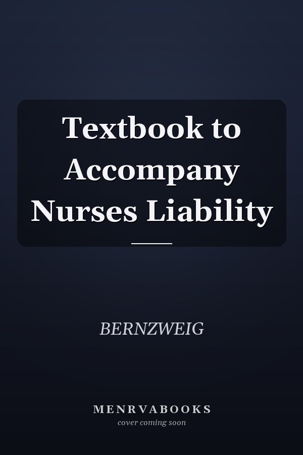 Textbook to Accompany Nurses Liability