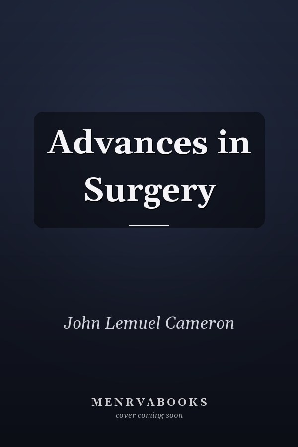 Advances in Surgery