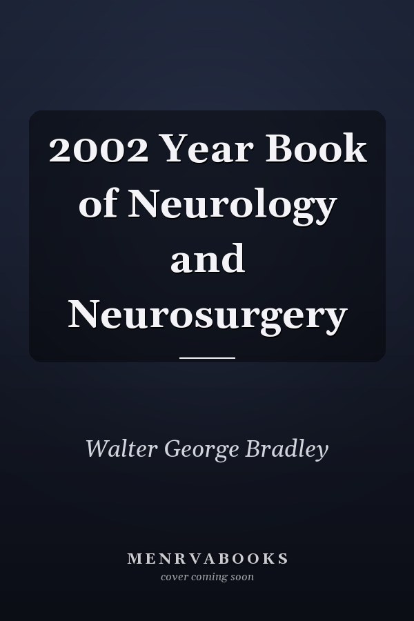 2002 Year Book of Neurology and Neurosurgery
