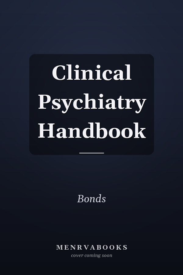 Clinical Psychiatry Handbook