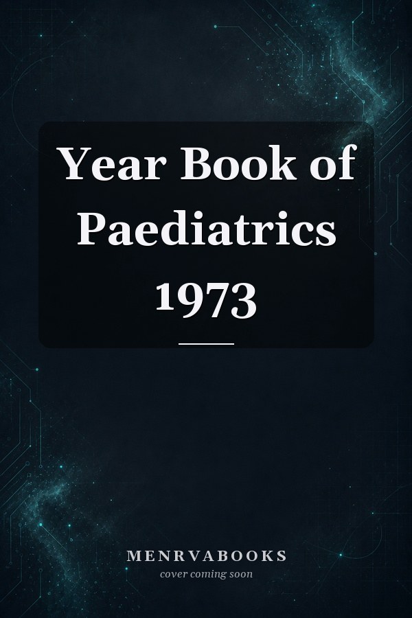 Year Book of Paediatrics 1973
