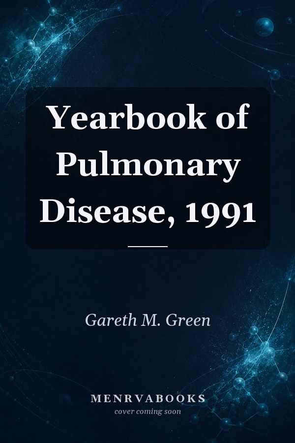 Yearbook of Pulmonary Disease, 1991