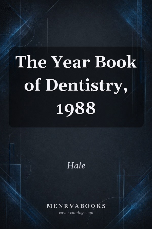 The Year Book of Dentistry, 1988