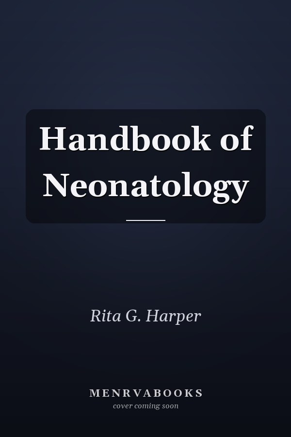 Handbook of Neonatology