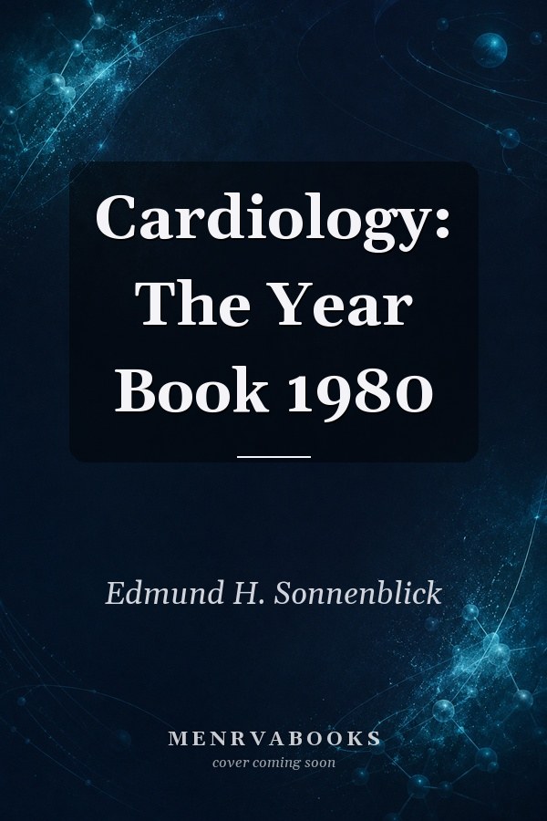 Cardiology: The Year Book 1980