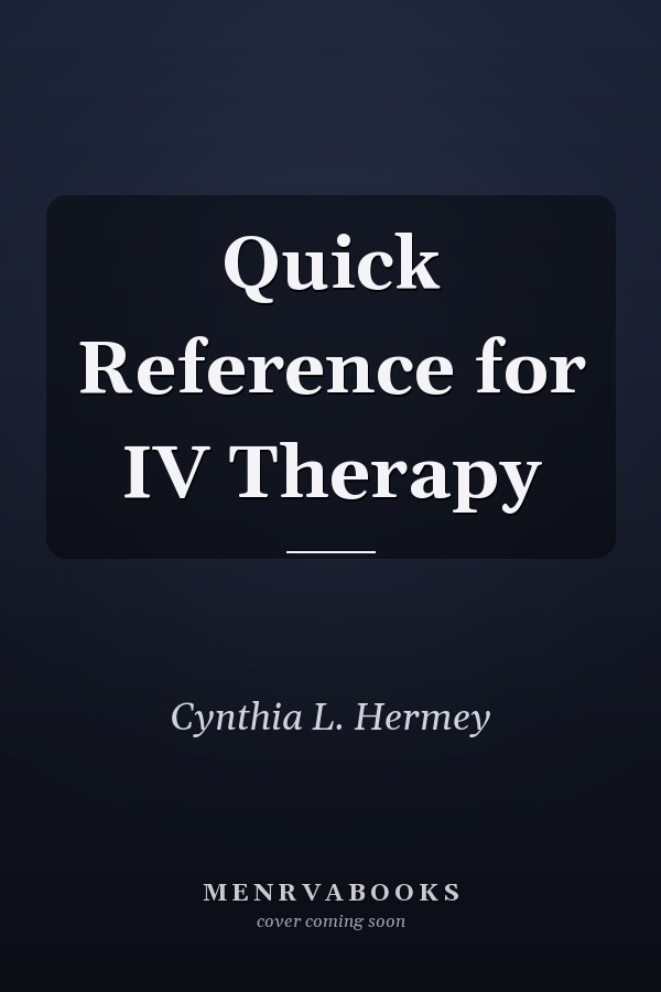 Quick Reference for IV Therapy