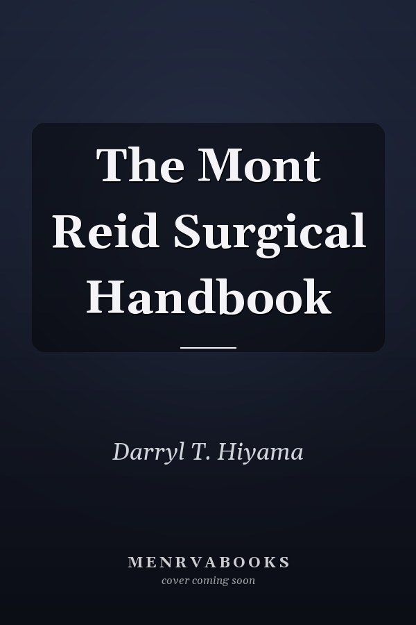 The Mont Reid Surgical Handbook