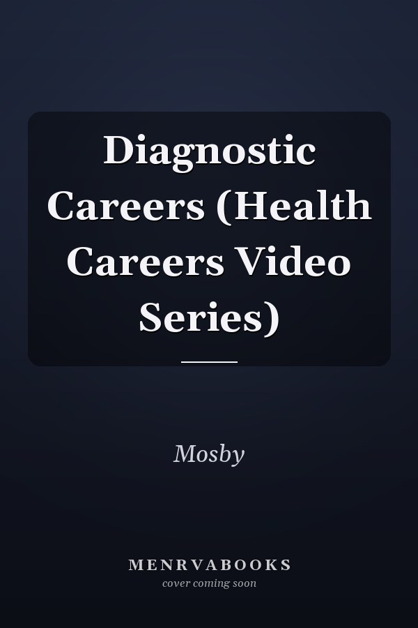 Diagnostic Careers (Health Careers Video Series)