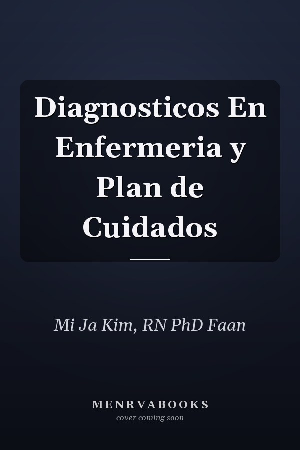 Diagnosticos En Enfermeria y Plan de Cuidados