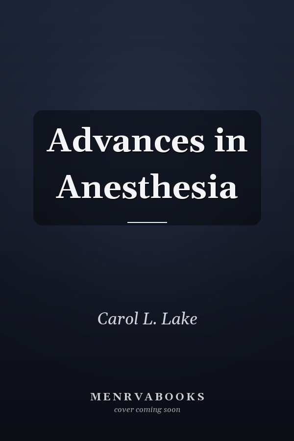 Advances in Anesthesia