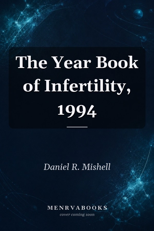 The Year Book of Infertility, 1994