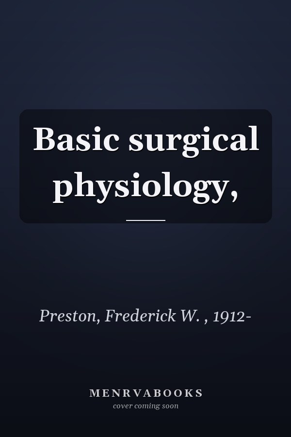Basic surgical physiology,