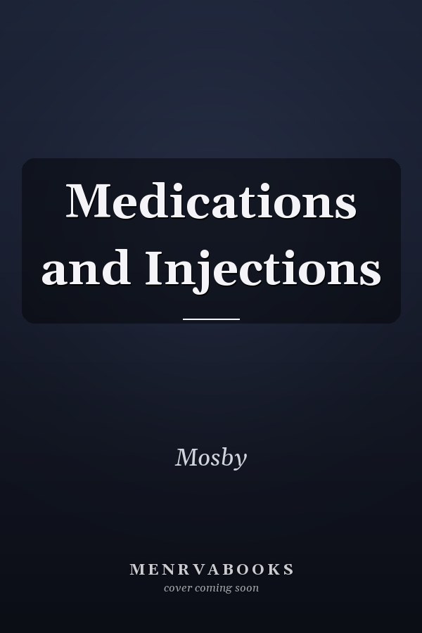 Medications and Injections