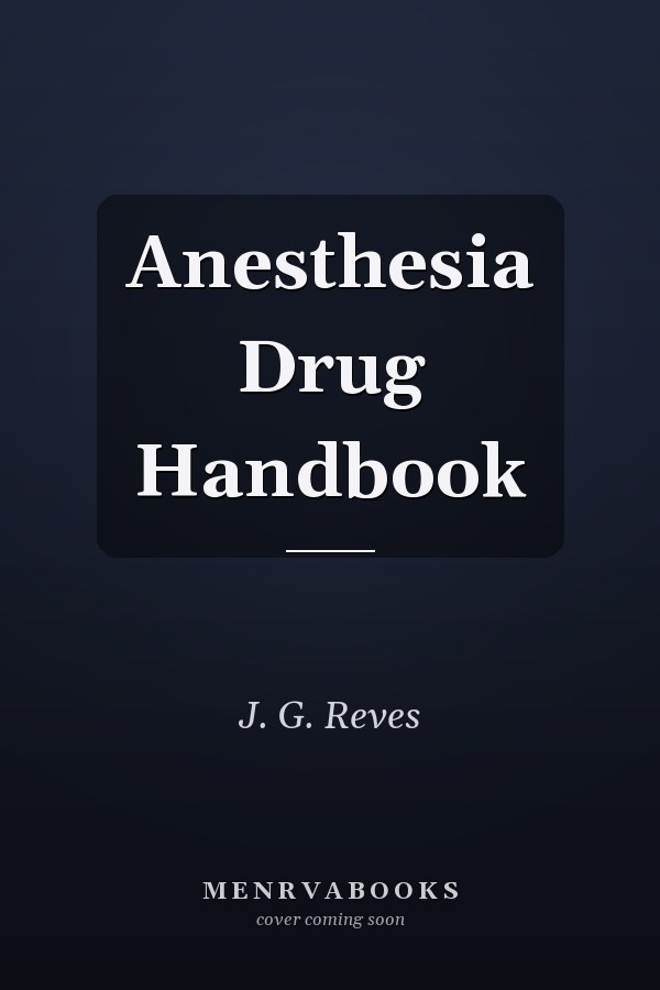 Anesthesia Drug Handbook