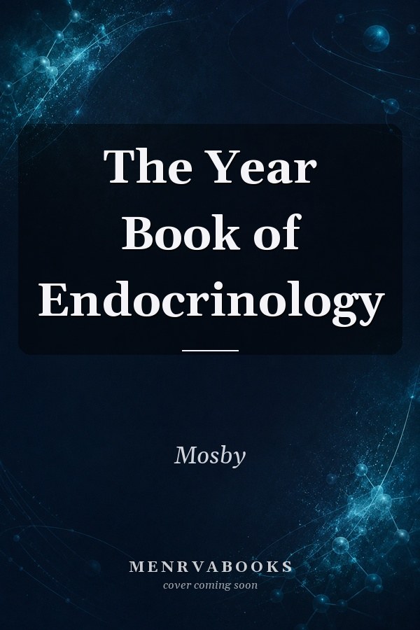 The Year Book of Endocrinology