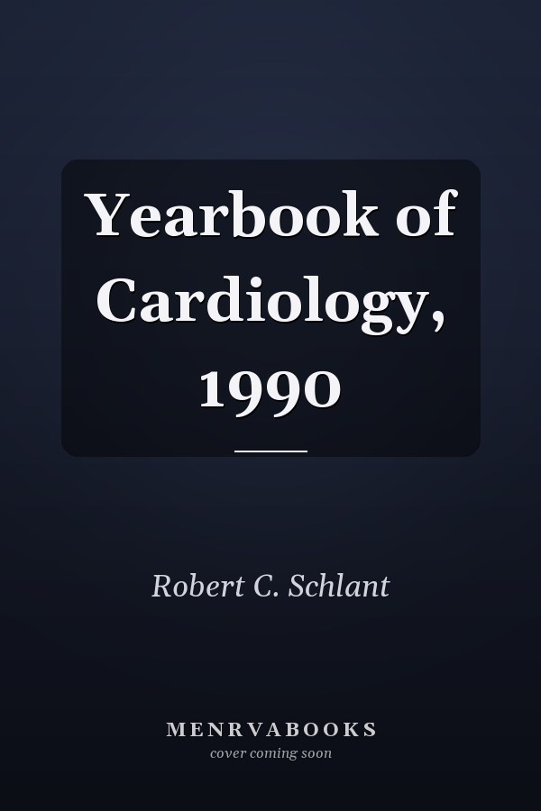 Yearbook of Cardiology, 1990