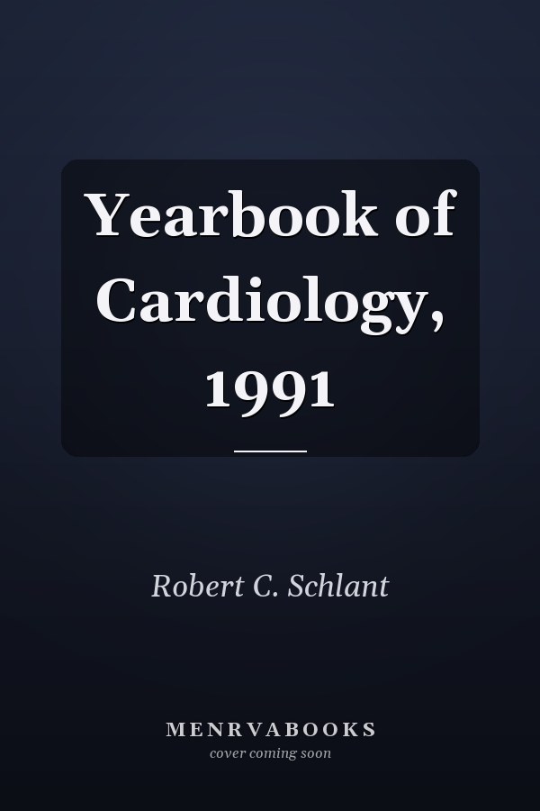 Yearbook of Cardiology, 1991