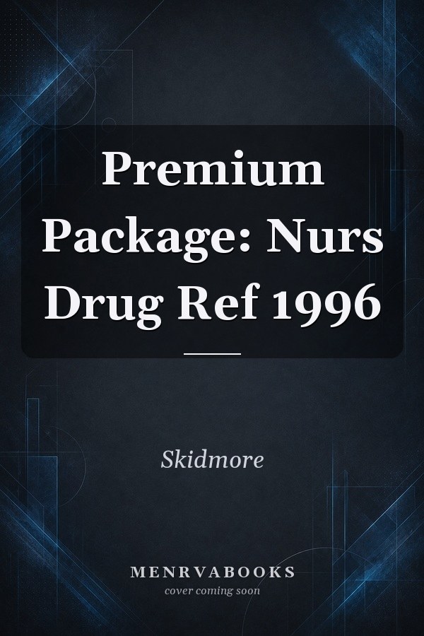 Premium Package: Nurs Drug Ref 1996