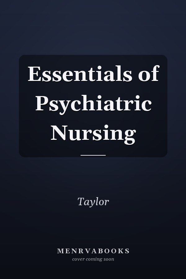 Essentials of Psychiatric Nursing
