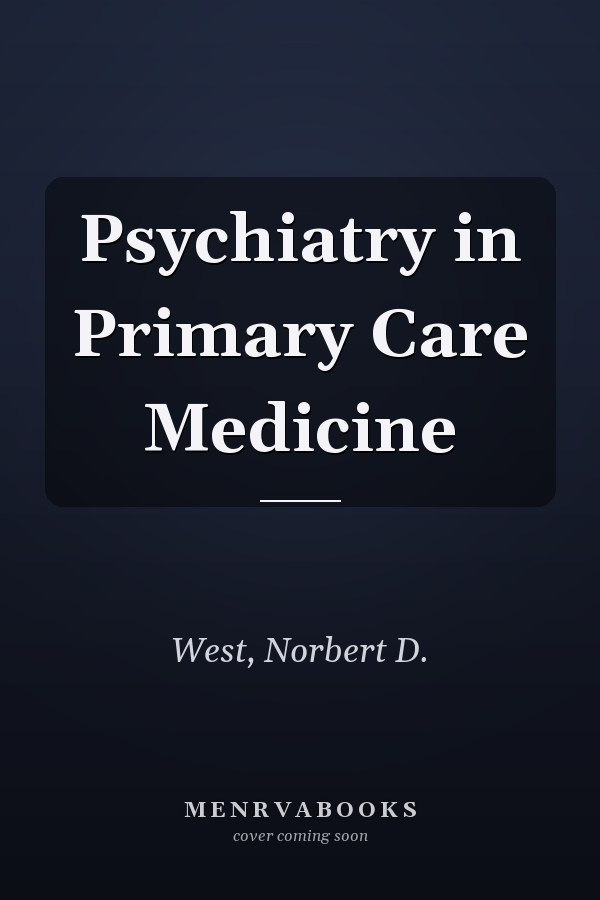 Psychiatry in Primary Care Medicine