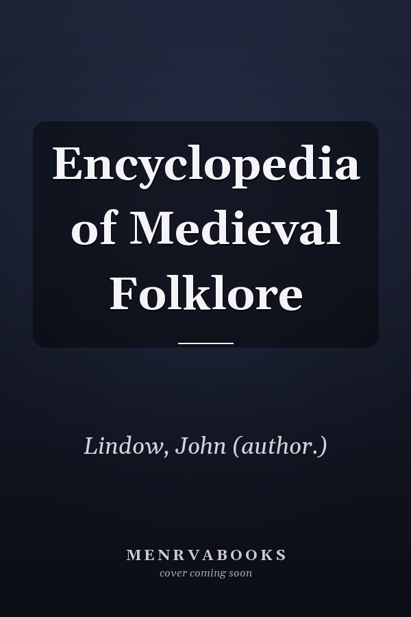Encyclopedia of Medieval Folklore