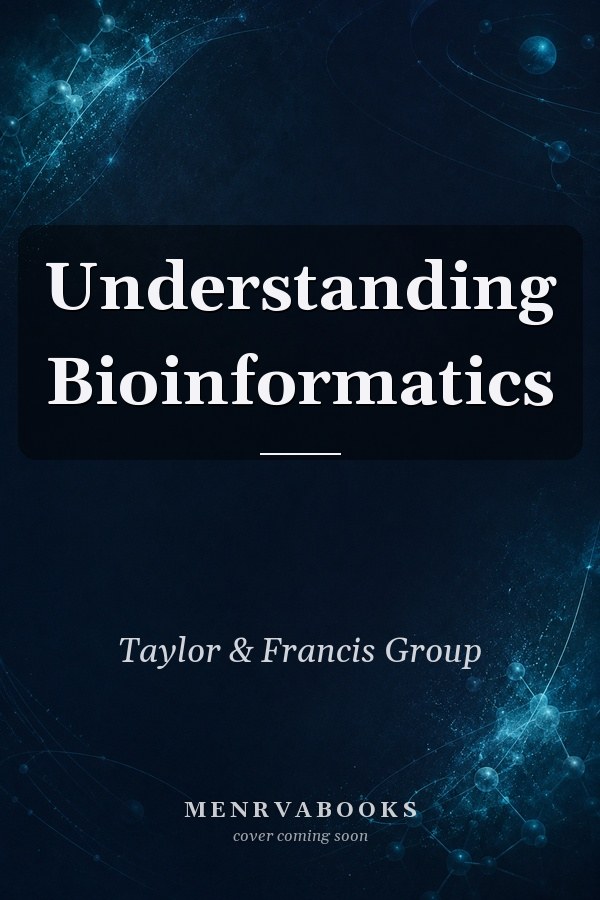 Understanding Bioinformatics