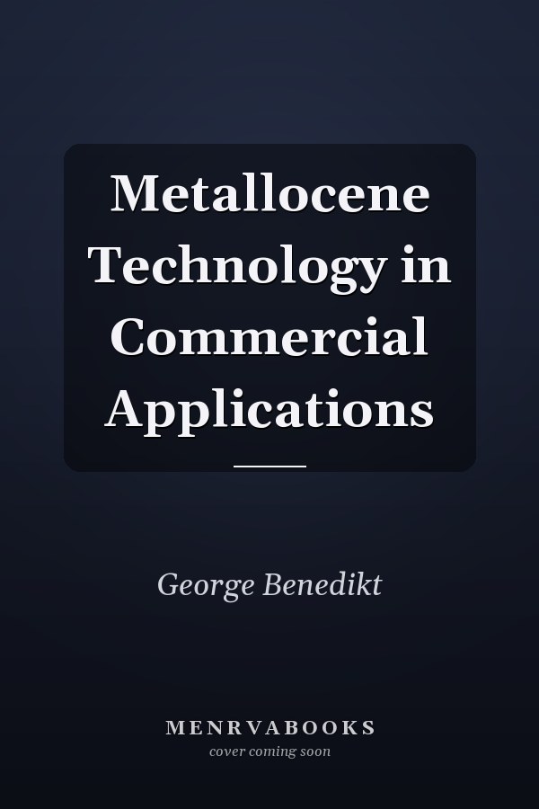 Metallocene Technology in Commercial Applications