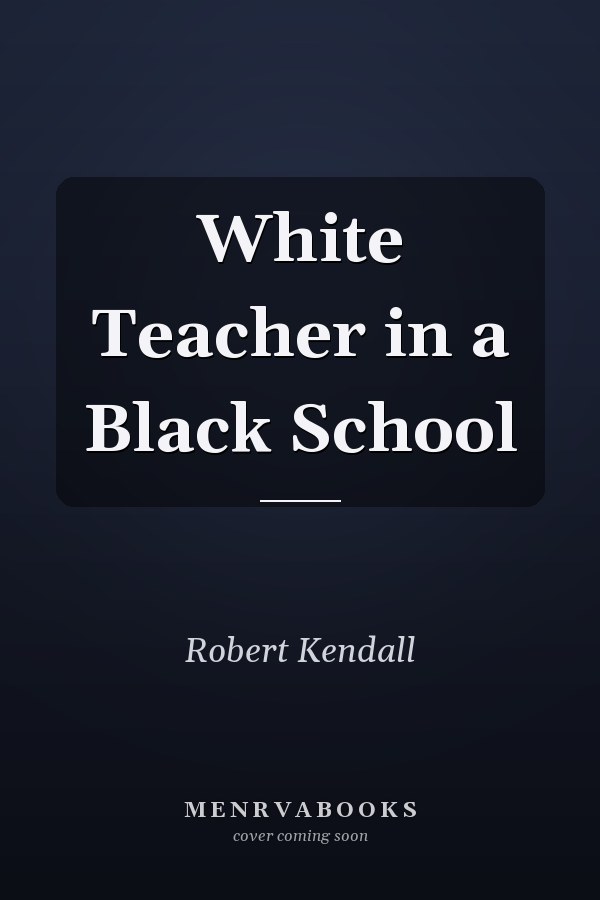White Teacher in a Black School
