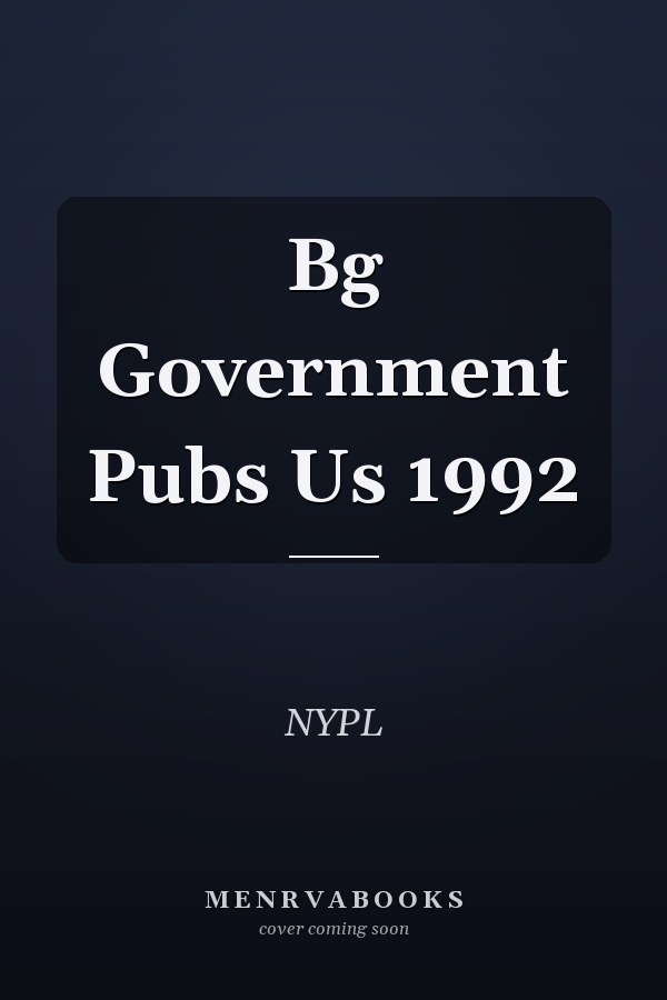 BG Government Pubs US 1992