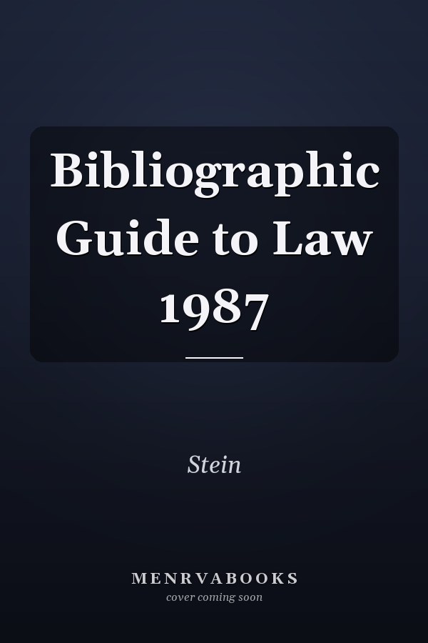 Bibliographic Guide to Law 1987