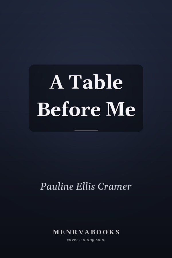 A Table Before Me
