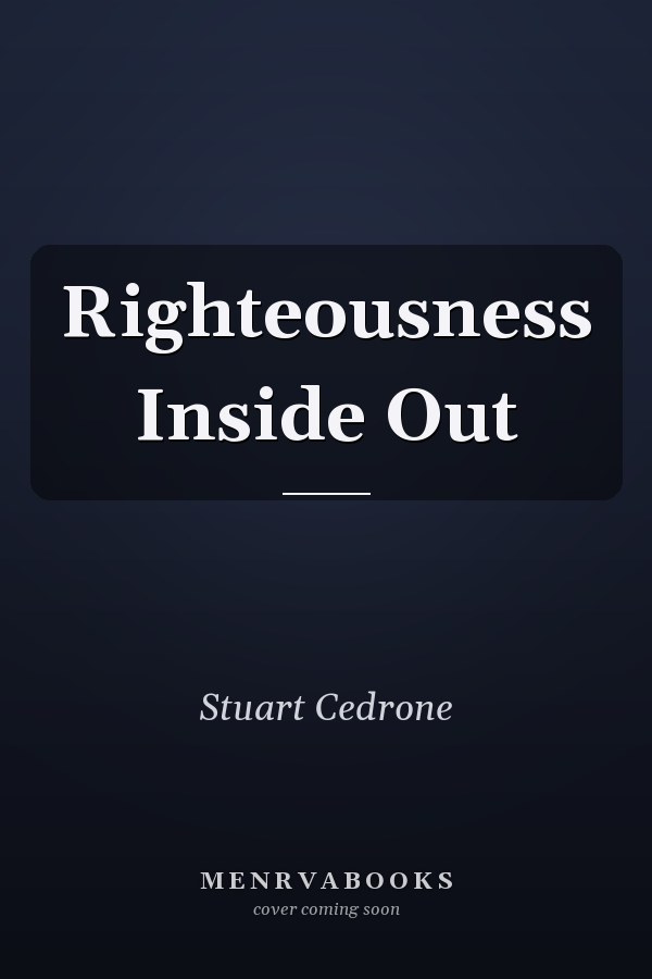 Righteousness Inside Out