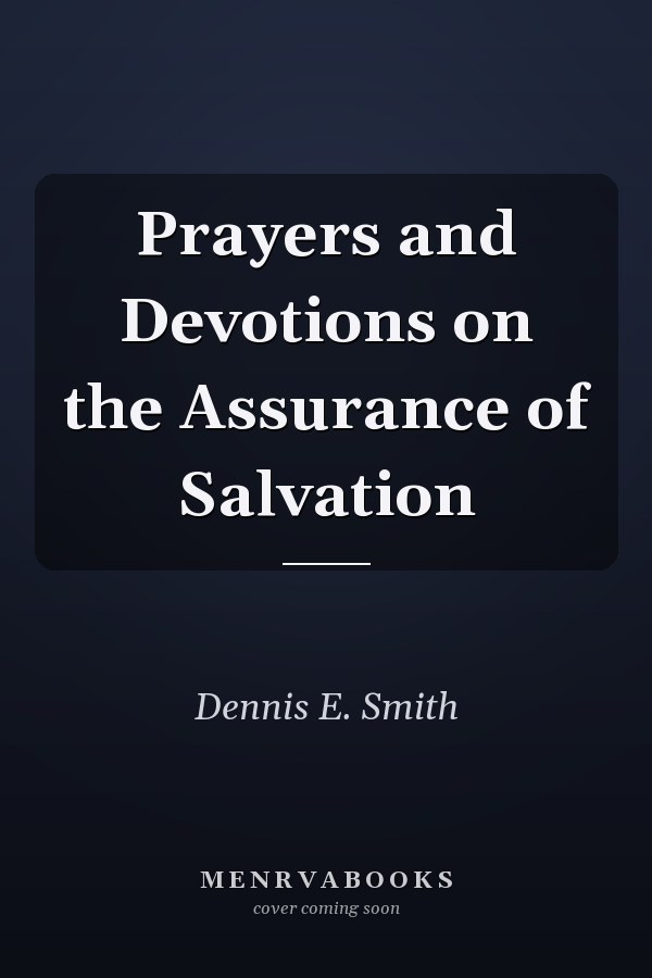 Prayers and Devotions on the Assurance of Salvation