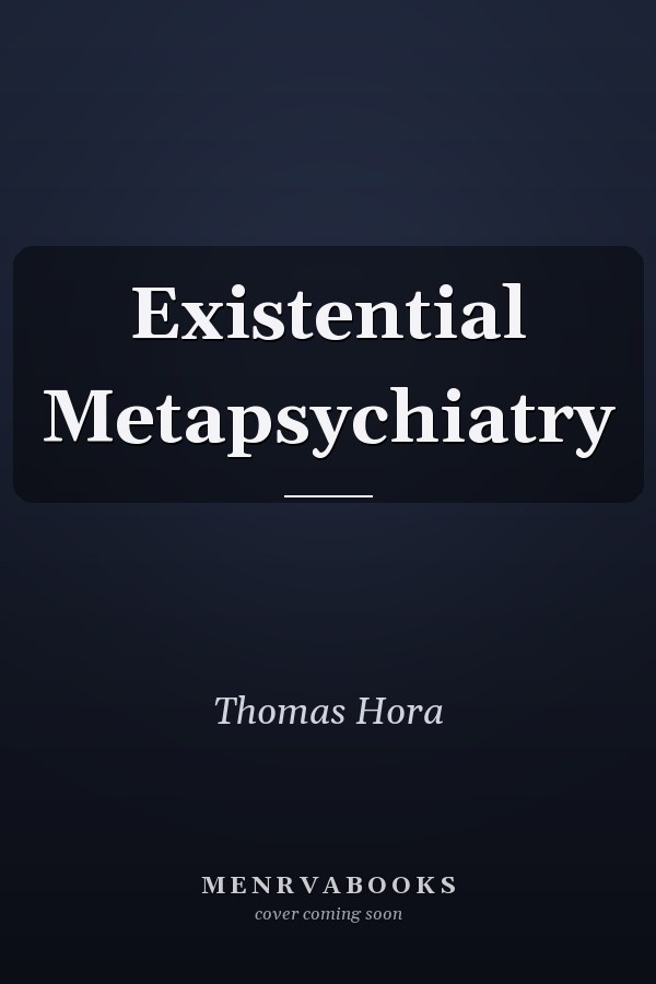 Existential Metapsychiatry