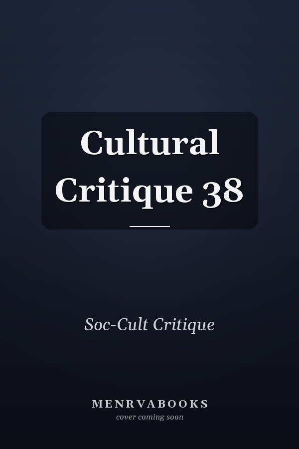 Cultural Critique 38
