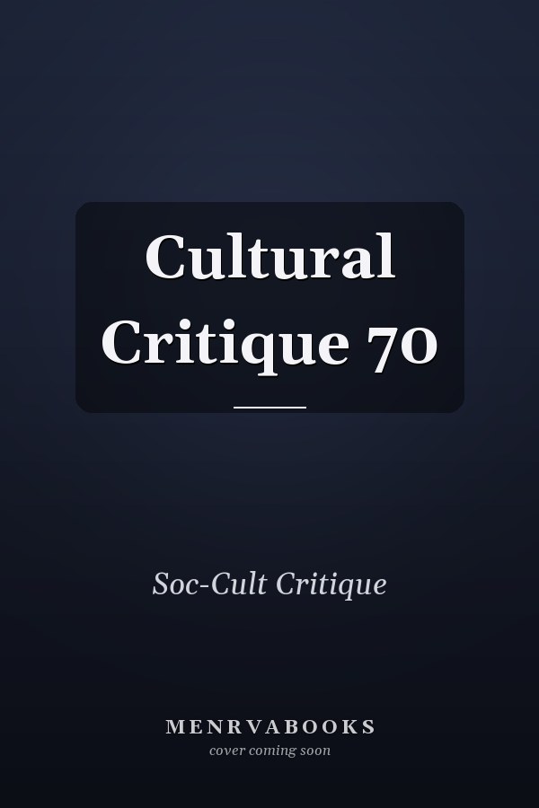 Cultural Critique 70