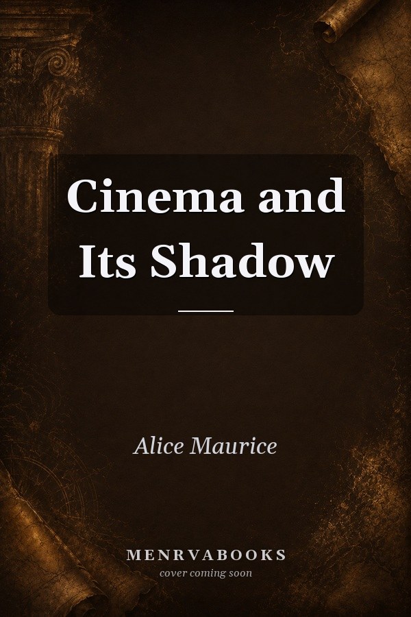 Cinema and Its Shadow