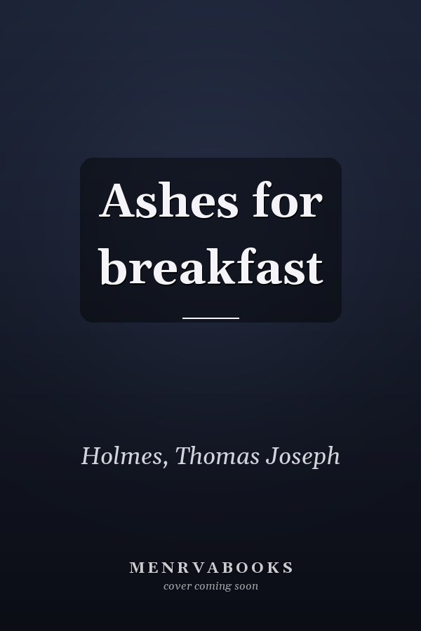 Ashes for breakfast
