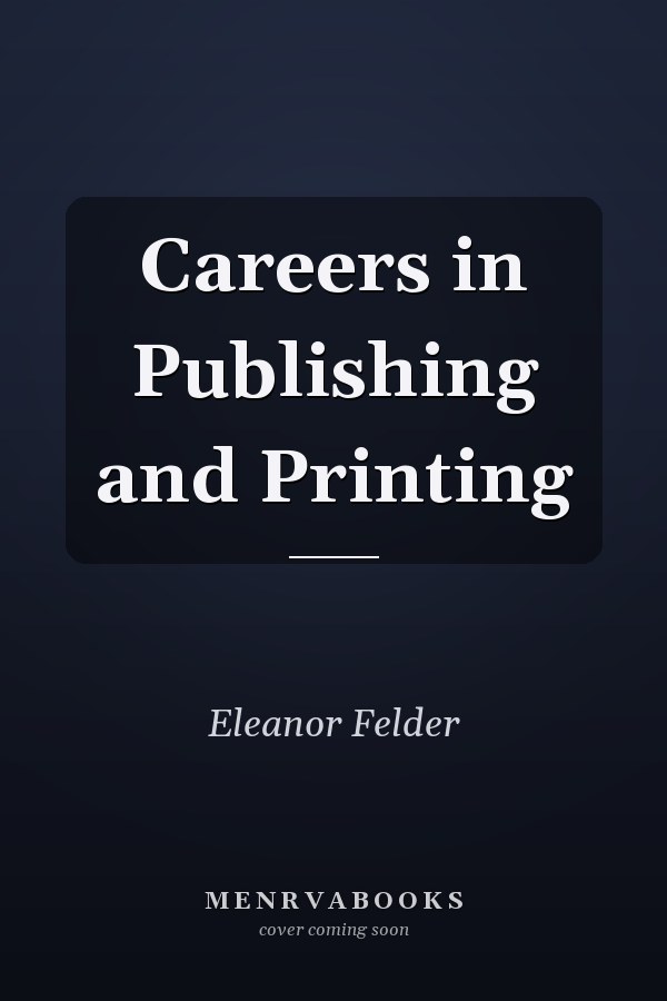Careers in Publishing and Printing