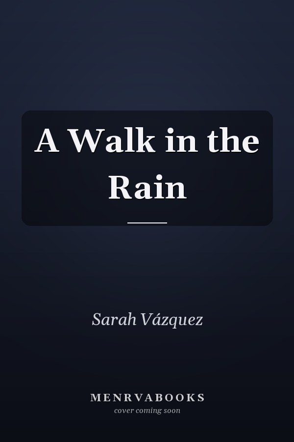 A Walk in the Rain