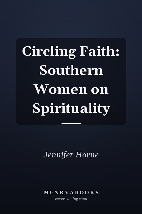Circling Faith: Southern Women on Spirituality