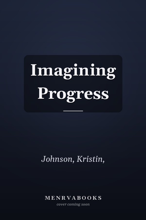 Imagining Progress