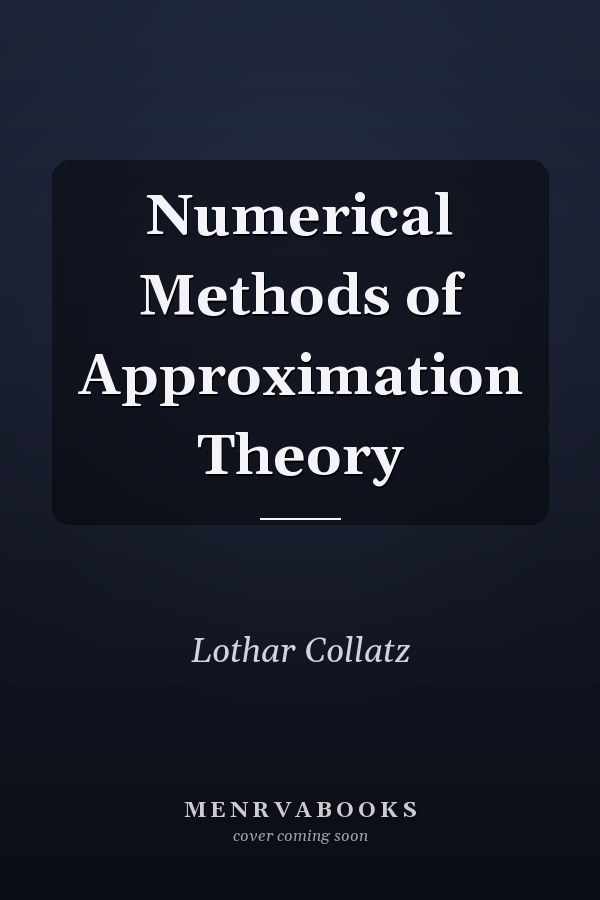 Numerical Methods of Approximation Theory