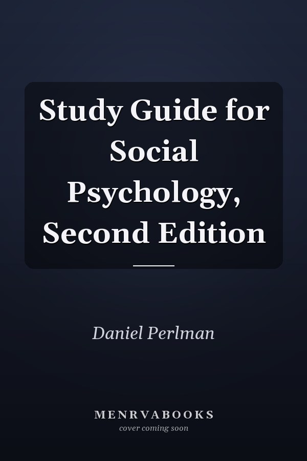Study Guide for Social Psychology, Second Edition