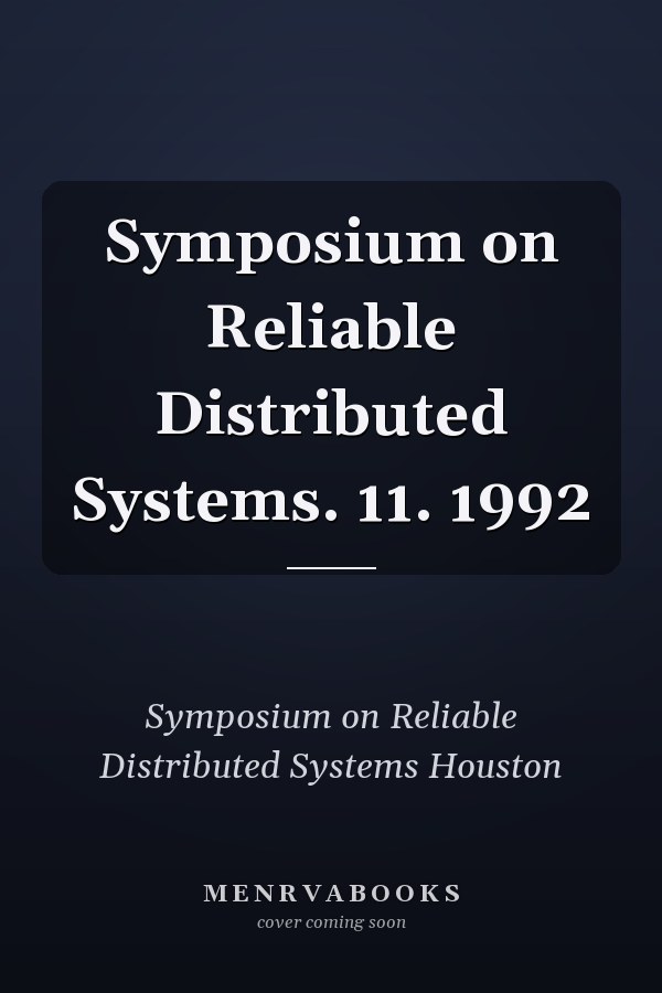 Symposium on Reliable Distributed Systems. 11. 1992